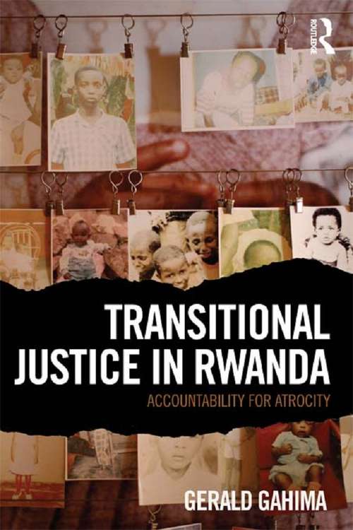 Book cover of Transitional Justice in Rwanda: Accountability for Atrocity