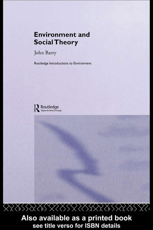 Book cover of Environment and Social Theory