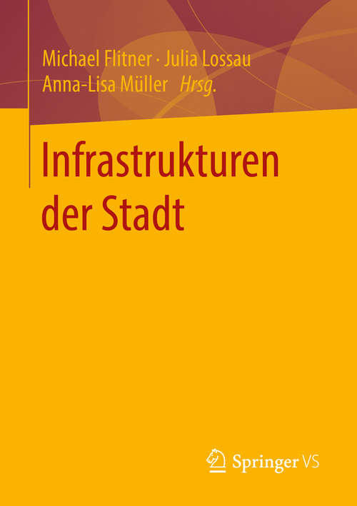 Book cover of Infrastrukturen der Stadt