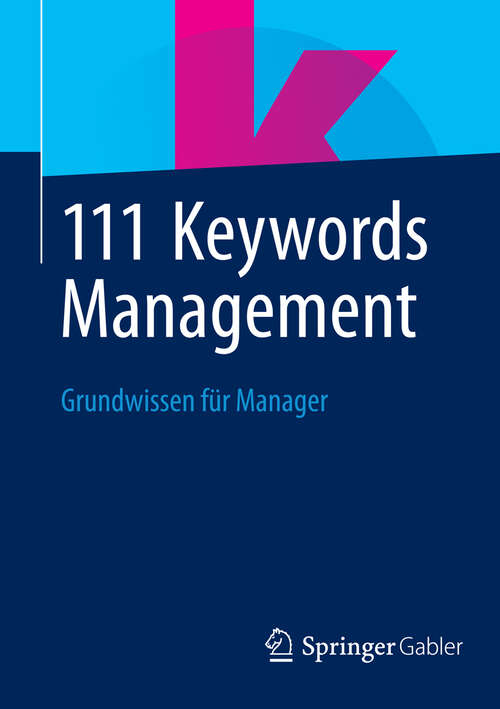 Book cover of 111 Keywords Management: Grundwissen für Manager (2013)