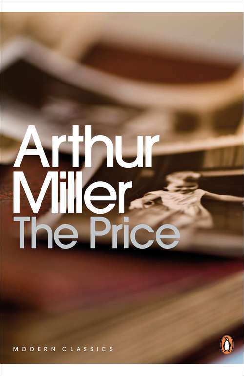 Book cover of The Price: A Drama (Penguin Modern Classics)