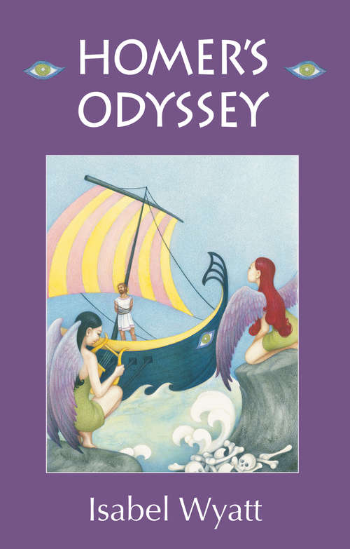 Book cover of Homer's Odyssey: A Retelling by Isabel Wyatt