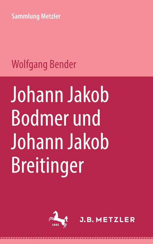 Book cover of J.J. Bodmer / J.J. Breitinger: Sammlung Metzler, 113 (1. Aufl. 1973) (Sammlung Metzler)