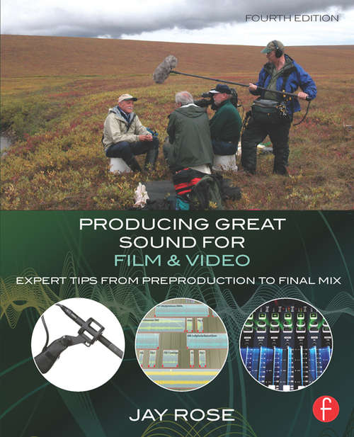 Book cover of Producing Great Sound for Film and Video: Expert Tips from Preproduction to Final Mix
