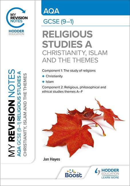 Book cover of My Revision Notes: AQA GCSE (9-1) Religious Studies Specification A Christianity, Islam and the Religious, Philosophical and Ethical Themes