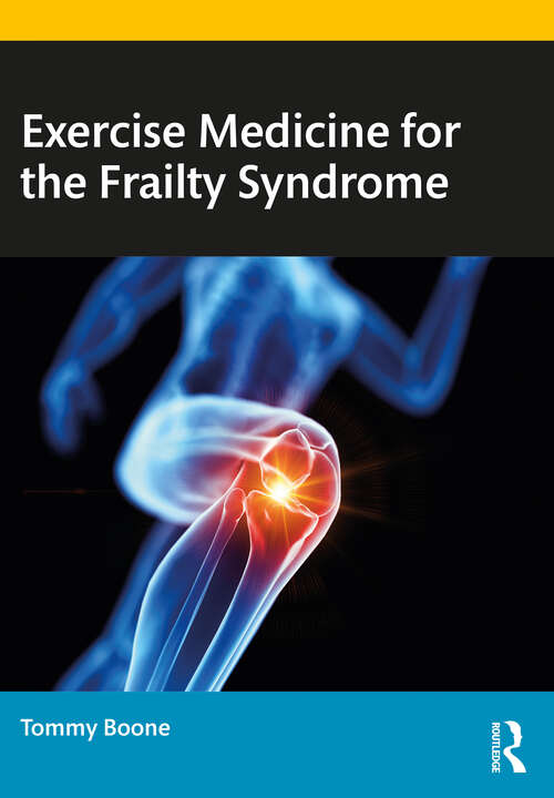 Book cover of Exercise Medicine for the Frailty Syndrome