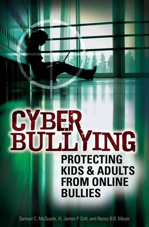 Book cover of Cyber Bullying: Protecting Kids and Adults from Online Bullies