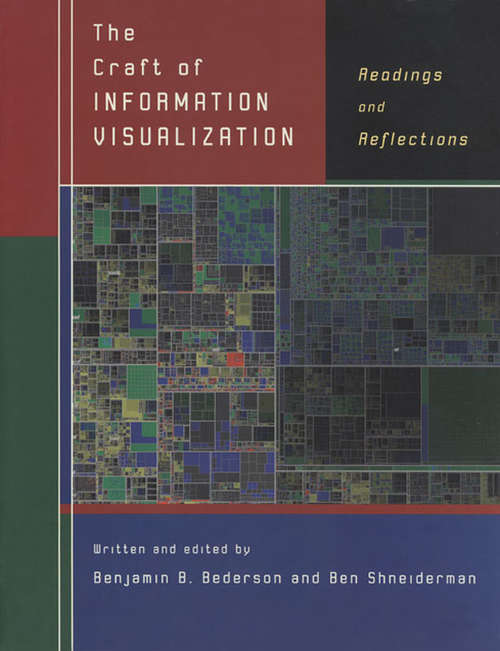 Book cover of The Craft of Information Visualization: Readings and Reflections (Interactive Technologies)