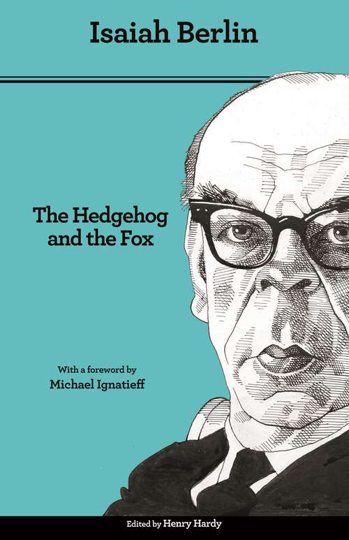 Book cover of The Hedgehog and the Fox: An Essay on Tolstoy’s View of History, Second Edition