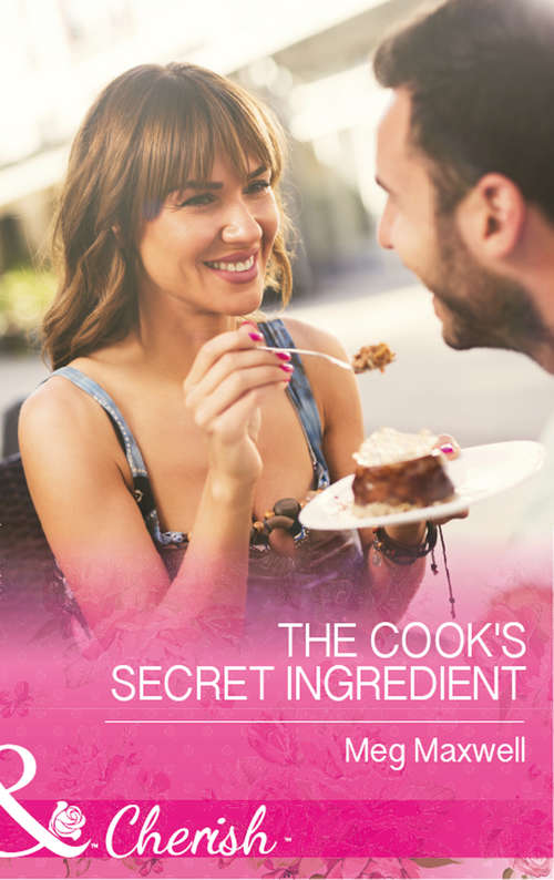 Book cover of The Cook's Secret Ingredient: The Cook's Secret Ingredient (ePub edition) (Hurley's Homestyle Kitchen #4)