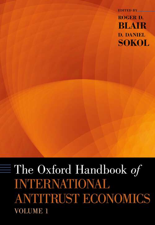 Book cover of The Oxford Handbook of International Antitrust Economics, Volume 1 (Oxford Handbooks)