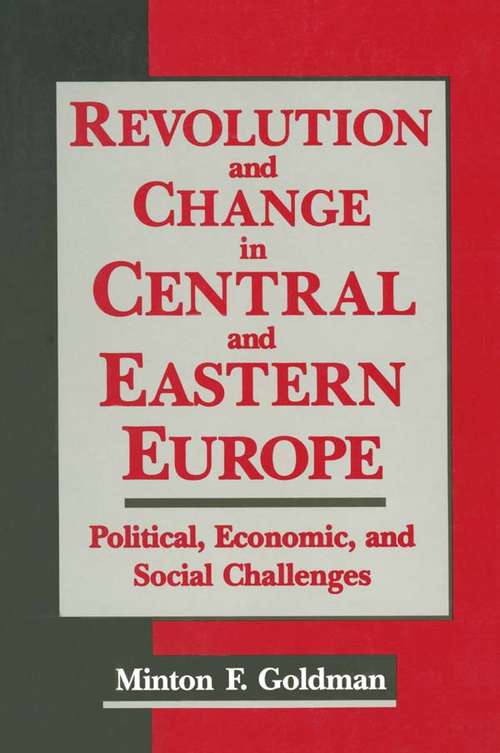 Book cover of Revolution and Change in Central and Eastern Europe: Political, Economic and Social Challenges