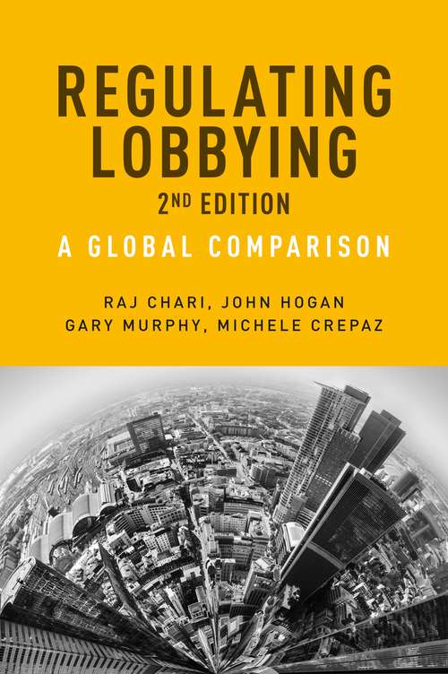Book cover of Regulating lobbying: A global comparison, 2nd edition (European Politics)