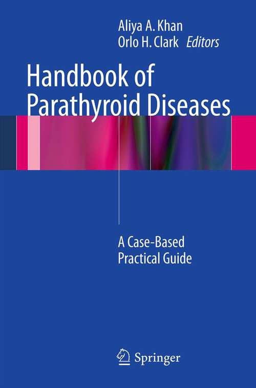 Book cover of Handbook of Parathyroid Diseases: A Case-Based Practical Guide (2012)