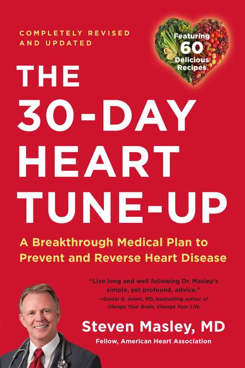 Book cover of 30-Day Heart Tune-Up: A Breathrough Medical Plan To Prevent And Reverse Heart Disease
