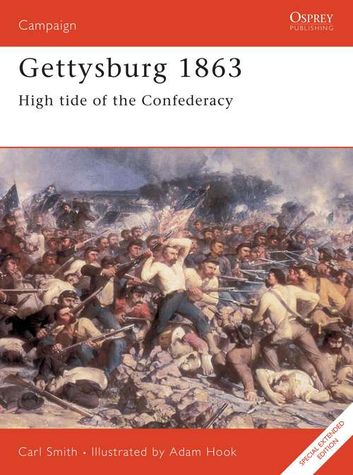 Book cover of Gettysburg 1863: High tide of the Confederacy (Campaign #52)