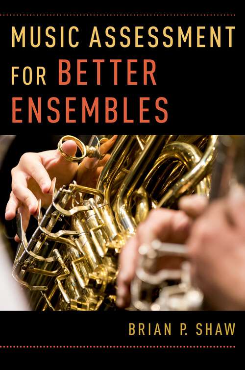 Book cover of Music Assessment for Better Ensembles