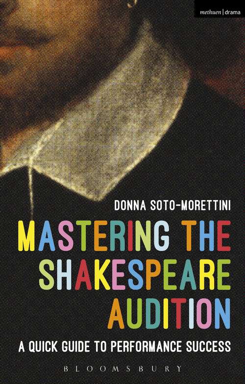 Book cover of Mastering the Shakespeare Audition: A Quick Guide to Performance Success (Performance Books)
