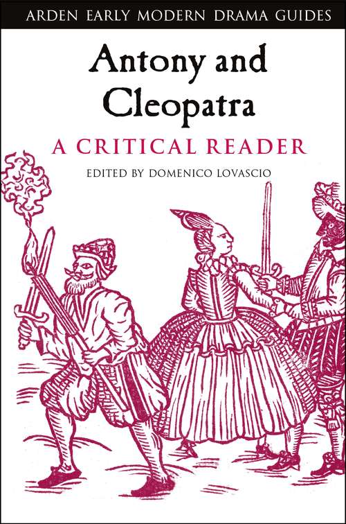 Book cover of Antony and Cleopatra: A Critical Reader (Arden Early Modern Drama Guides)