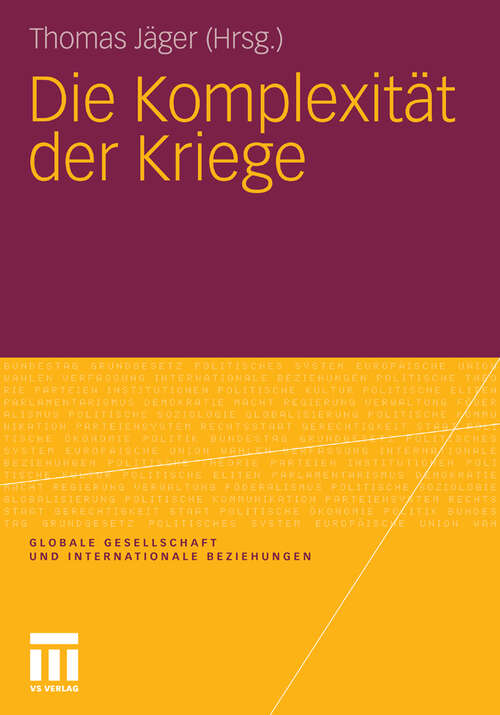 Book cover of Die Komplexität der Kriege (2010) (Globale Gesellschaft und internationale Beziehungen)
