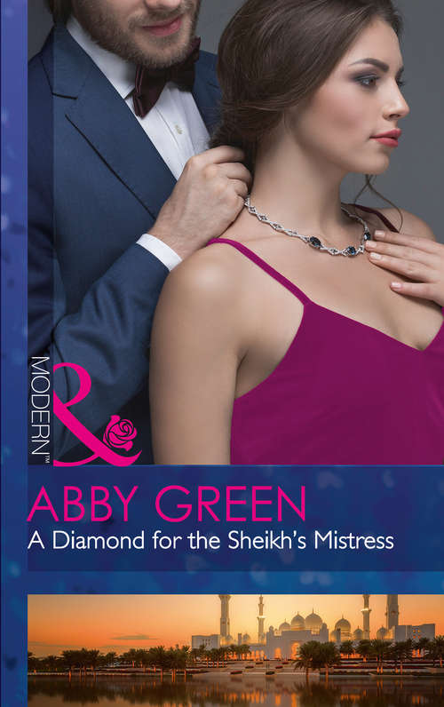 Book cover of A Diamond For The Sheikh's Mistress: A Diamond For The Sheikh's Mistress (rulers Of The Desert, Book 1) / Kidnapped For The Tycoon's Baby (secret Heirs Of Billionaires, Book 11) (ePub edition) (Rulers of the Desert #1)