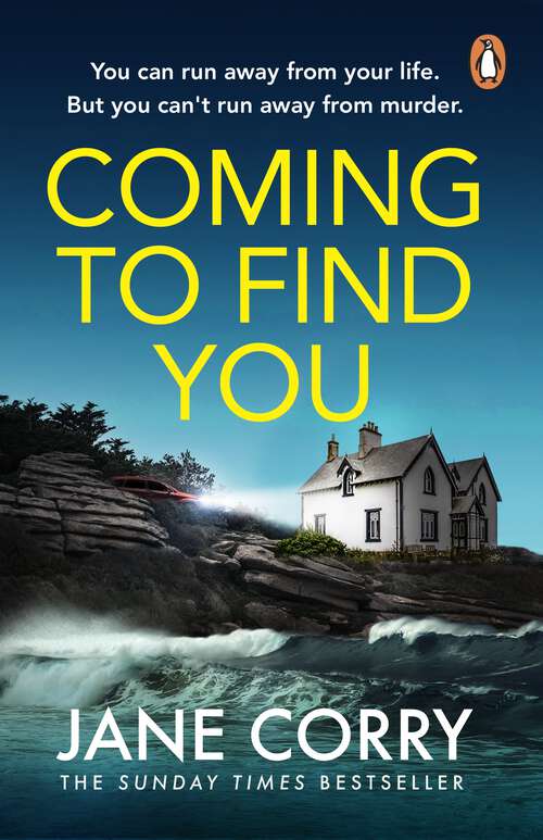 Book cover of Coming To Find You: the Sunday Times Bestseller and this summer's must-read thriller
