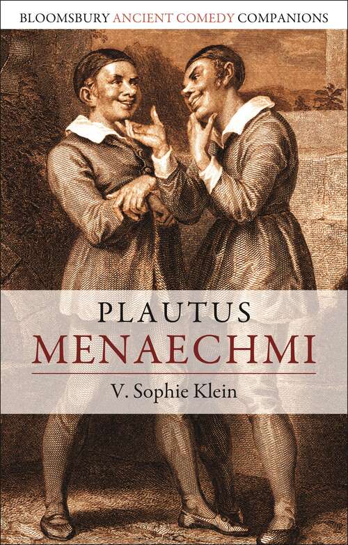 Book cover of Plautus: Menaechmi (Bloomsbury Ancient Comedy Companions)