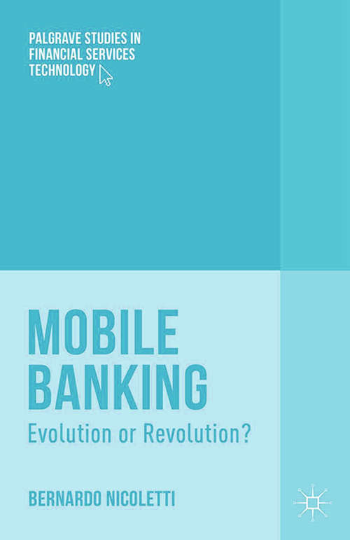 Book cover of Mobile Banking: Evolution or Revolution? (2014) (Palgrave Studies in Financial Services Technology)