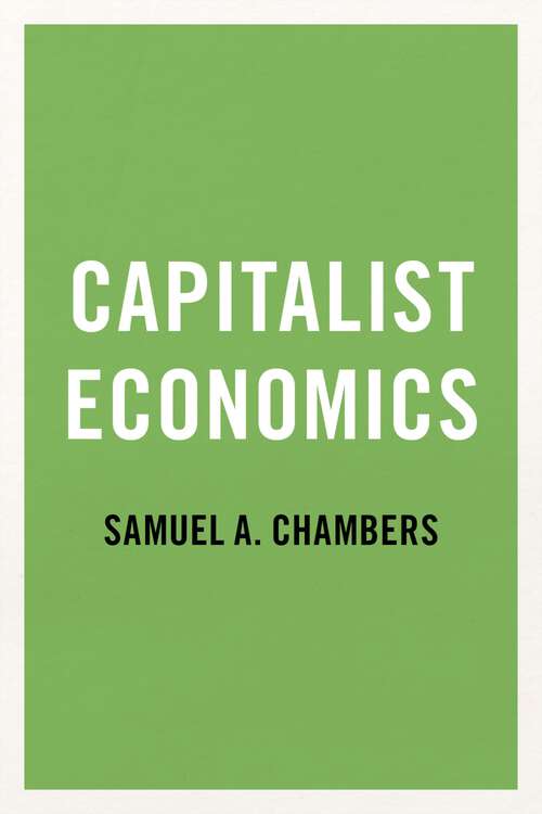 Book cover of Capitalist Economics