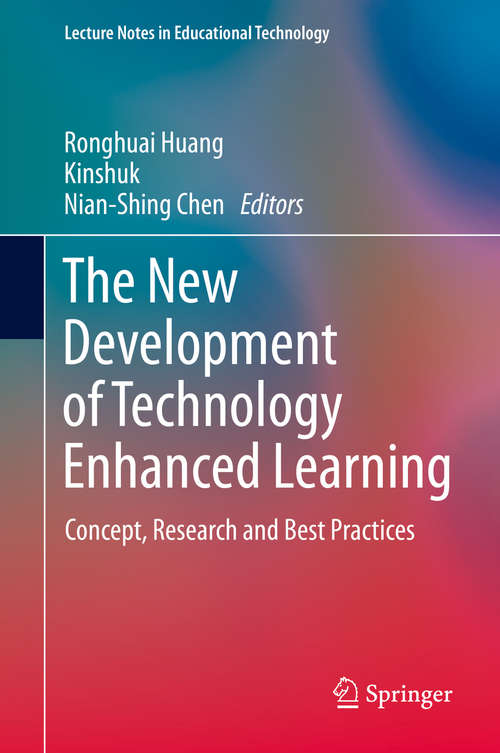 Book cover of The New Development of Technology Enhanced Learning: Concept, Research and Best Practices (2014) (Lecture Notes in Educational Technology)