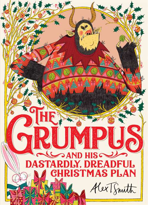 Book cover of The Grumpus: And His Dastardly, Dreadful Christmas Plan