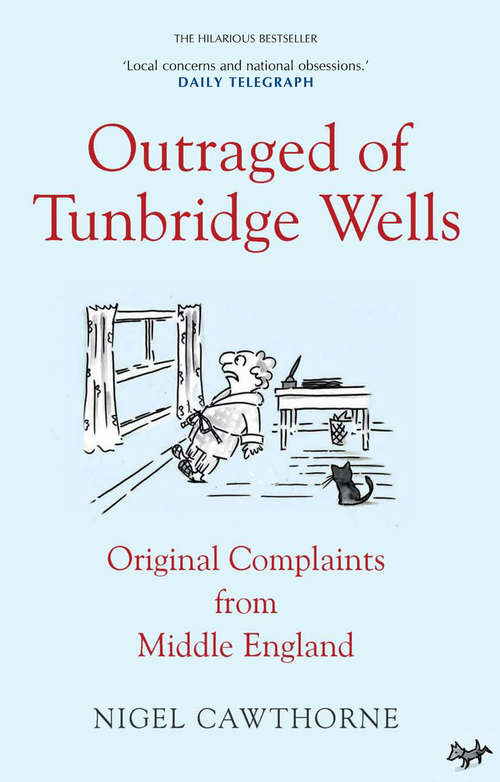 Book cover of Outraged of Tunbridge Wells: Original Complaints from Middle England