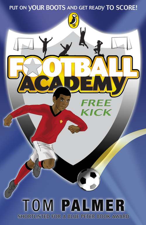 Book cover of Football Academy: Free Kick (5) (Football Academy Ser.)