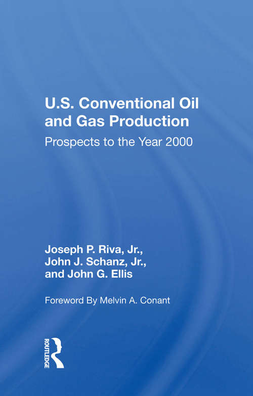 Book cover of U.S. Conventional Oil And Gas Production: Prospects To The Year 2000