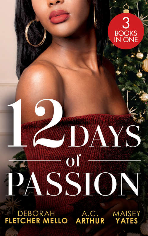 Book cover of 12 Days Of Passion (The Boudreaux Family) / One Mistletoe Wish / A Christmas Vow of Seduction: Twelve Days Of Pleasure (the Boudreaux Family) / One Mistletoe Wish / A Christmas Vow Of Seduction (ePub edition)