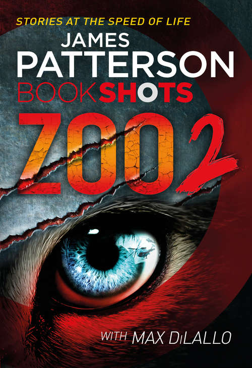 Book cover of Zoo 2: BookShots (Zoo Series #2)