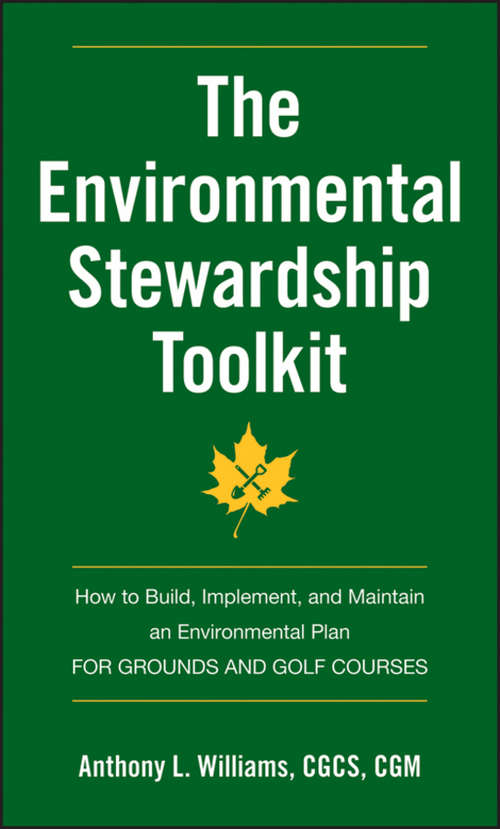 Book cover of The Environmental Stewardship Toolkit: How to Build, Implement and Maintain an Environmental Plan for Grounds and Golf Courses