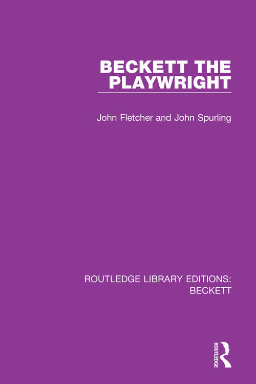 Book cover of Beckett the Playwright (Routledge Library Editions: Beckett #2)