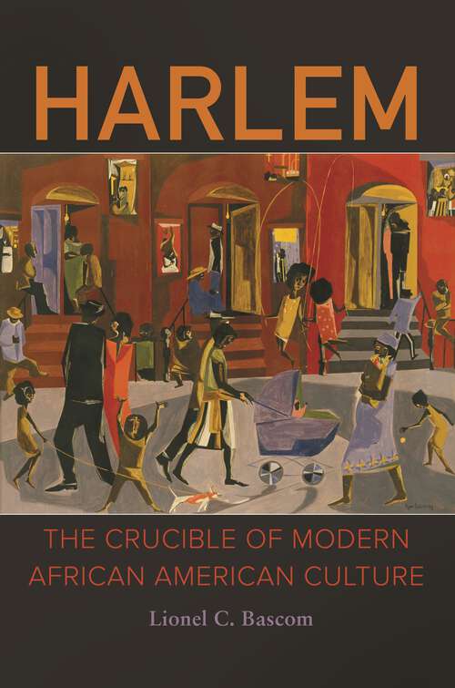 Book cover of Harlem: The Crucible of Modern African American Culture