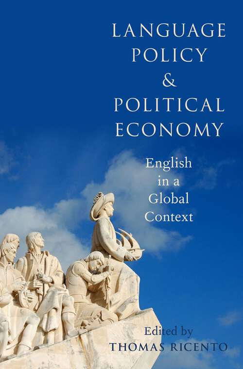 Book cover of Language Policy and Political Economy: English in a Global Context