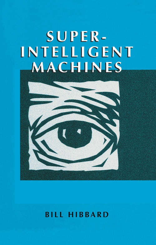 Book cover of Super-Intelligent Machines (2002) (Ifsr Ser.)