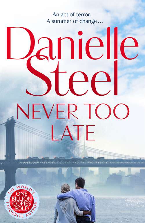 Book cover of Never Too Late: The compelling new story of healing and hope from the billion copy bestseller