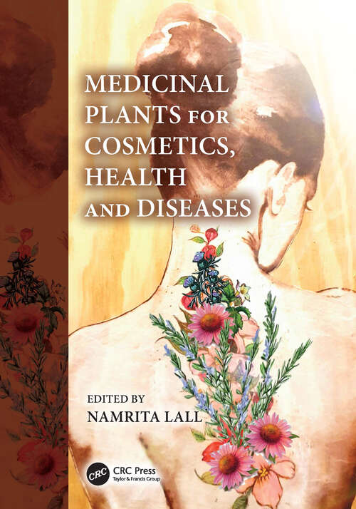 Book cover of Medicinal Plants for Cosmetics, Health and Diseases