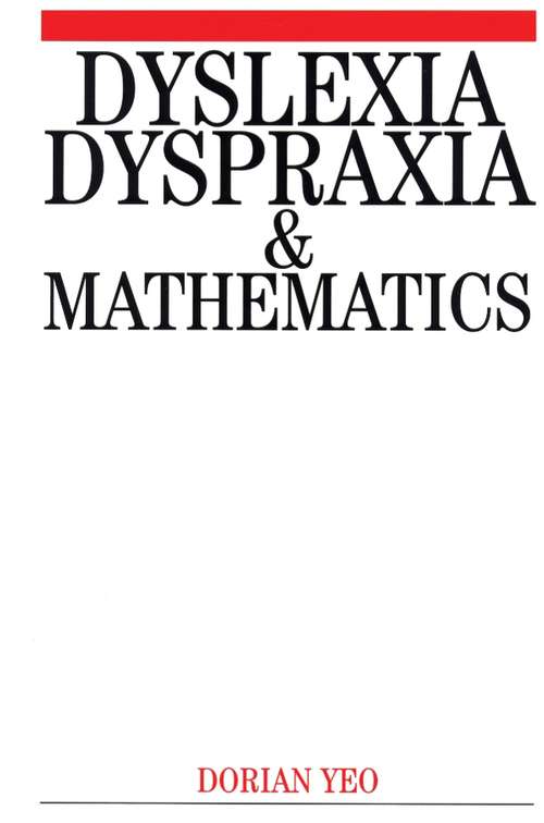 Book cover of Dyslexia, Dyspraxia and Mathematics