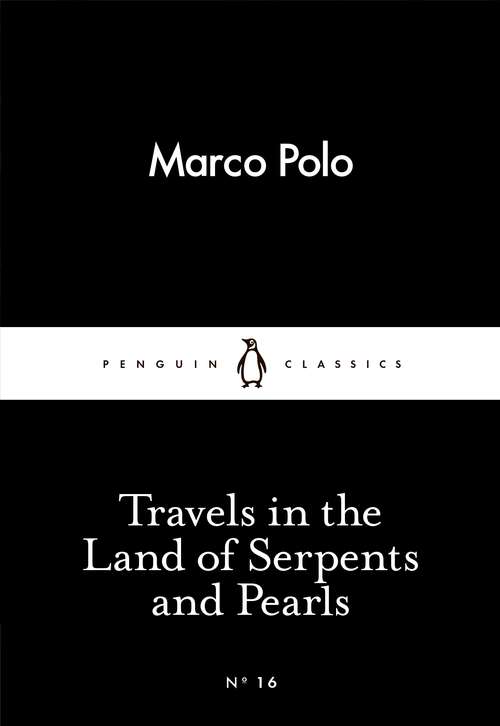 Book cover of Travels in the Land of Serpents and Pearls (Penguin Little Black Classics)