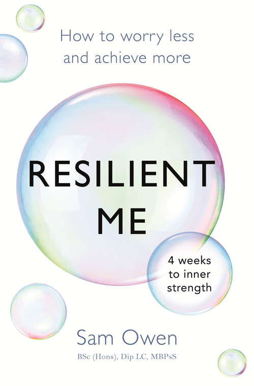 Book cover of Resilient Me: How to worry less and achieve more