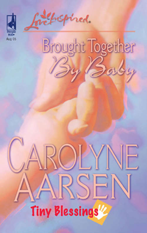 Book cover of Brought Together by Baby (ePub First edition) (Tiny Blessings #2)