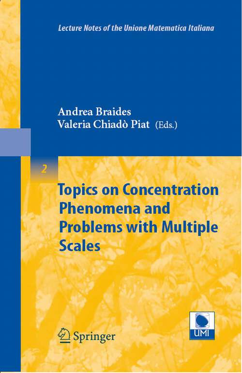 Book cover of Topics on Concentration Phenomena and Problems with Multiple Scales (2006) (Lecture Notes of the Unione Matematica Italiana #2)