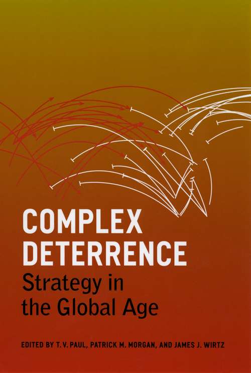 Book cover of Complex Deterrence: Strategy in the Global Age