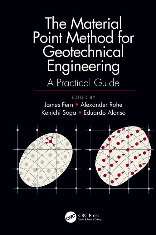 Book cover of The Material Point Method for Geotechnical Engineering: A Practical Guide